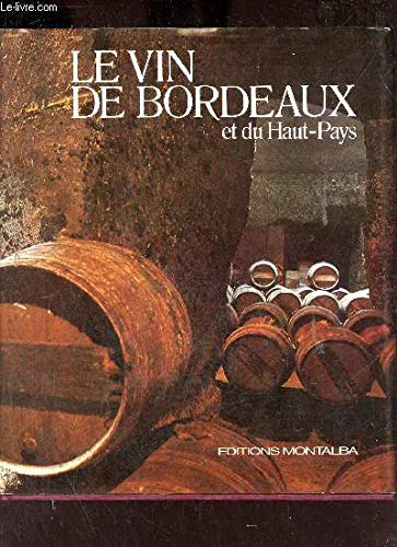 Le Vin de Bordeaux et du Haut-Pays