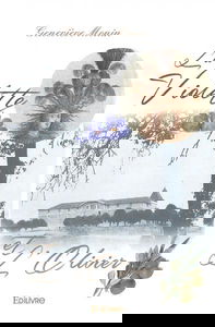 La violette et l’olivier : Les chemins de l'ascension sociale au siècle du roi soleil - première période : les tourbillons de la jeunesse