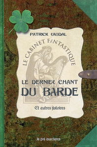 Le dernier chant du barde et autres histoires