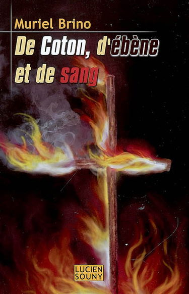 De coton, d'ébène et de sang