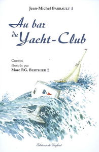 Au bar du yacht-club : contes