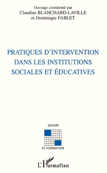 Pratiques d'intervention dans les institutions sociales et éducatives