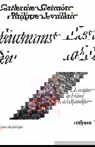 Les Lieutenants de Dieu : les évêques de France et la République