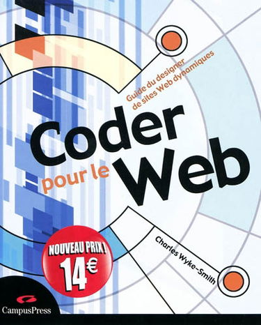 Coder pour le Web : guide du designer de sites Web dynamiques