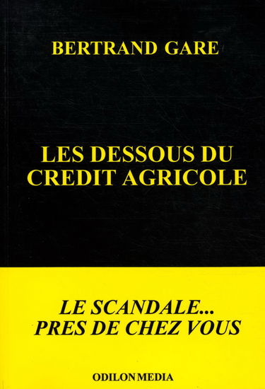 Les dessous du Crédit Agricole