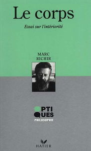 Le Corps : essai sur l'intériorité