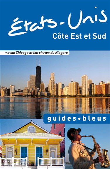 Couverture de Etats-Unis : Côte Est et Sud : avec Chicago et les chutes du Niagara par Nathalie Bloch-Pujo