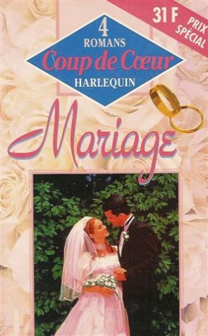 La célibataire de la famille + Le père de la mariée + Défi pour un séducteur + La demoiselle d'honneur : Collection : Harlequin 4 romans coup de c ur n° 14