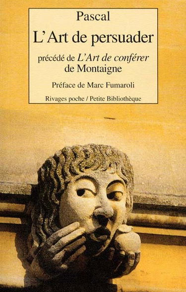 L'art de persuader. L'art de conférer