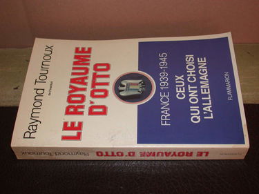 Le Royaume d'Otto. France 1939-1945