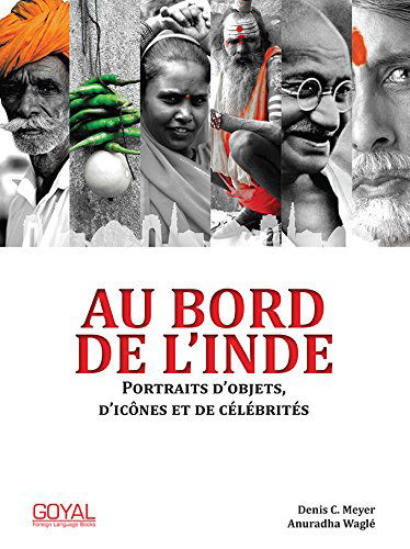Au Bord De L'inde-Portraits D'objets, D'icones Et De Celebrites