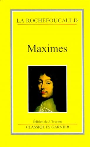 Maximes. Réflexions diverses. Portrait de La Rochefoucauld par lui-même