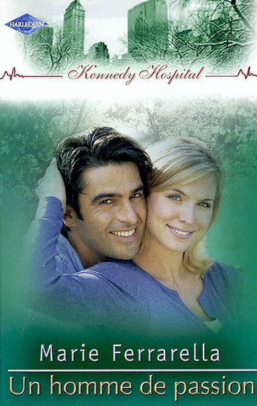 Kennedy Hospital. Vol. 4. Un homme de passion
