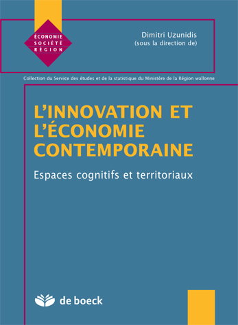 L'innovation et l'économie contemporaine : espaces cognitifs et territoriaux