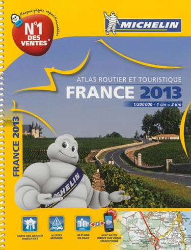 France 2013 : atlas routier et touristique. France 2013 : tourist and motoring atlas. France 2013 : Strassen- und Reiseatlas