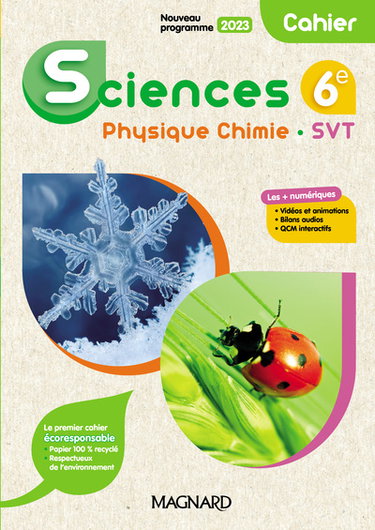 Couverture de Sciences 6e : physique chimie, SVT : cahier, nouveau programme 2023