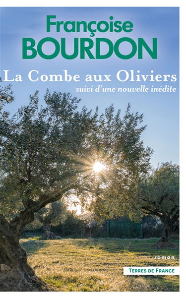 La Combe aux oliviers. Les racines de la vie : nouvelle inédite