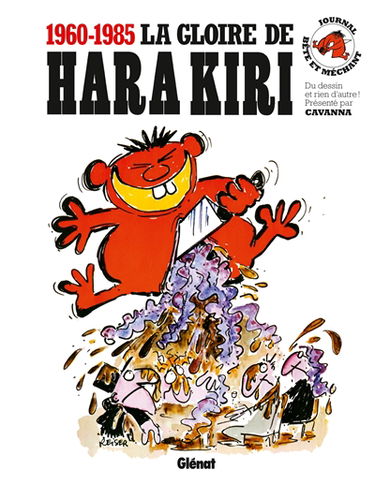 La gloire de Hara Kiri, 1960-1985