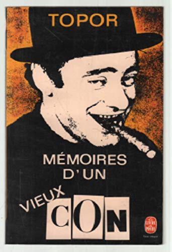 Couverture de Le Livre de poche : Mémoires d'un vieux con par Roland Topor