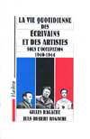 La vie quotidienne des écrivains et des artistes sous l'occupation 1940-1944