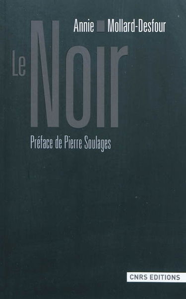 Dictionnaire des mots et expressions de couleur, XXe-XXIe siècle. Le noir