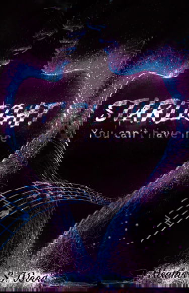 You can't have me (édition française): Starlight, une romance dans le milieu de la musique