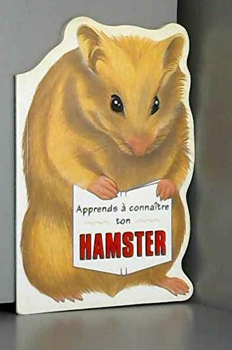Apprends à connaître ton hamster