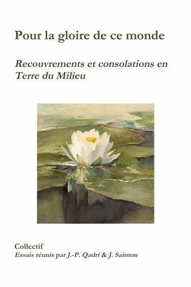 Couverture de Pour la gloire de ce monde. Recouvrements et consolations en Terre du Milieu