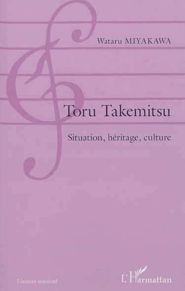 Toru Takemitsu : situation, héritage, culture