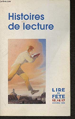 Couverture de HISTOIRES DE LECTURES Lire en fete 15 16 17 octobre 1999 par Collectif