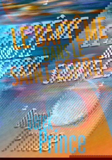 Le baptême dans le Saint-Esprit