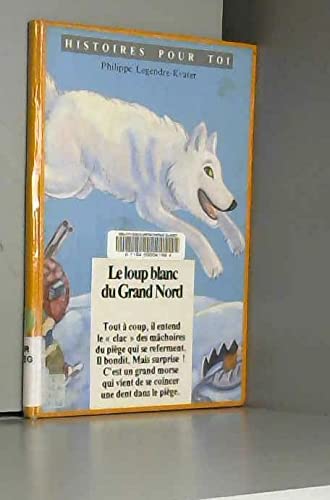 Le loup blanc du Grand Nord