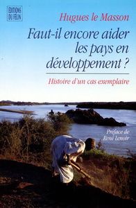 Faut-il encore aider les pays en développement ? : histoire d'un cas exemplaire