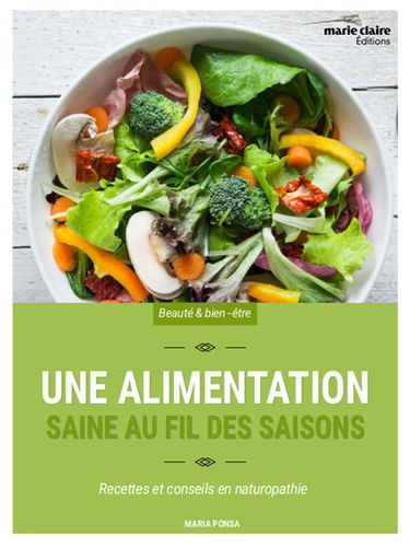Une alimentation saine au fil des saisons : recettes et conseils en naturopathie
