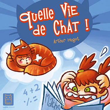 Quelle vie de chat !