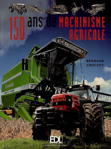 150 ans de machinisme agricole