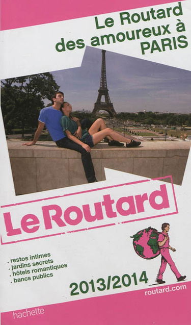 Le Routard des amoureux à Paris : 2013-2014