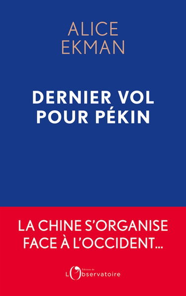 Dernier vol pour Pékin : essai sur la dissociation des mondes
