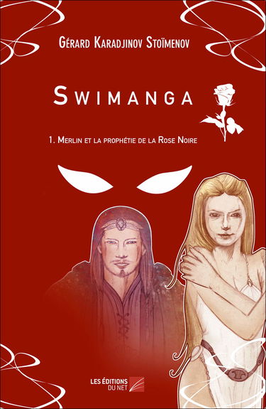 SWIMANGA – 1. Merlin et la prophétie de la Rose Noire