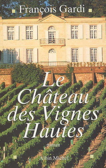 Le château des Vignes Hautes