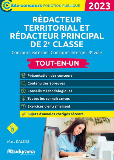 Rédacteur territorial et rédacteur principal de 2e classe, cat. B, concours externe, concours interne, 3e voie : tout-en-un : 2023