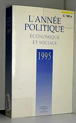 L'année politique, économique et sociale 1995