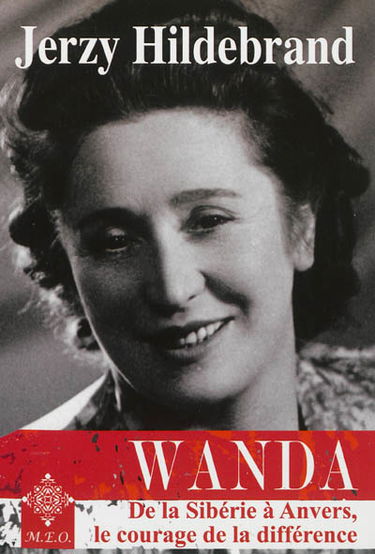 Wanda : de la Sibérie à Anvers, le courage de la différence : récit