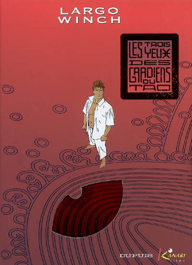 Largo Winch. Vol. 15. Les trois yeux des gardiens du Tao
