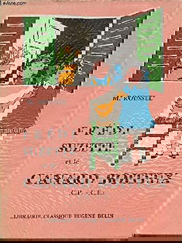 Frédi, Suzette et le canard boîteux : C.P. et C.E.1