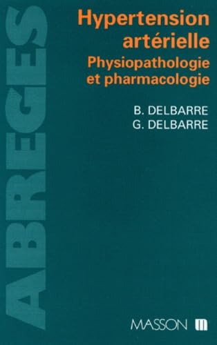 Hypertension artérielle, physiopathologie et pharmacologie