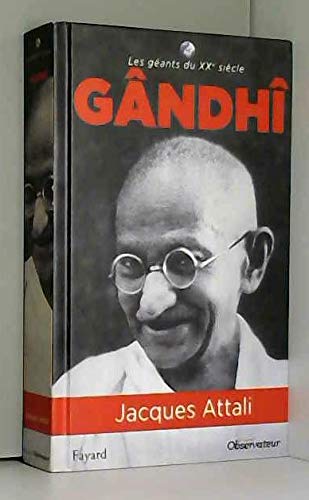 Couverture de LES GEANTS DU XXE SIECLE - Gandhi par Jacques Attali