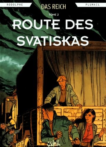 Reich. Vol. 2. Route des Svastikas