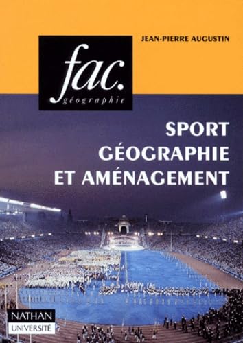 Sports, géographie, aménagement