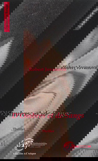 D'ombres et de sangs : thriller